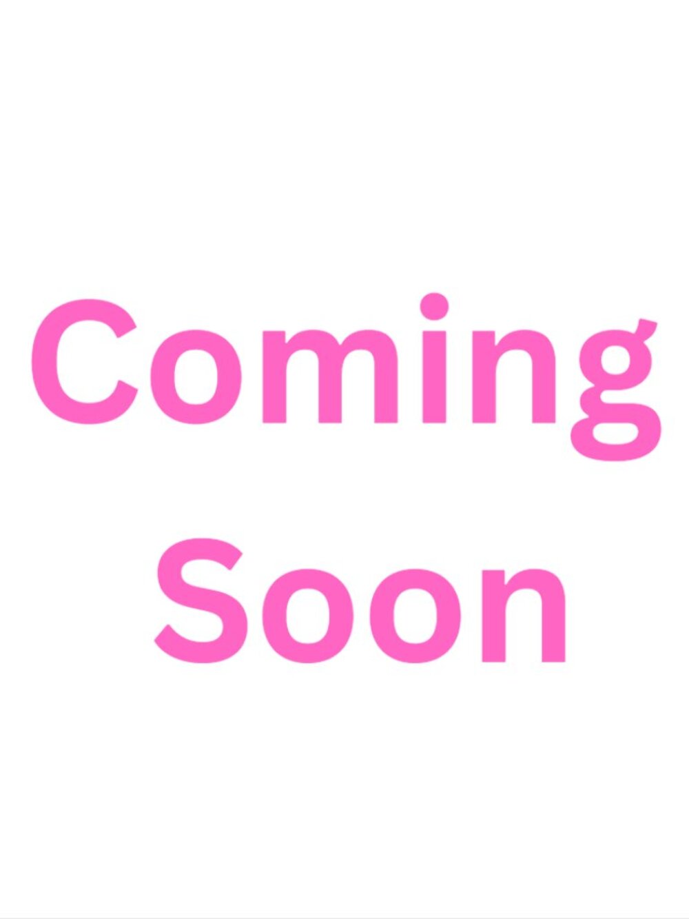coming soo